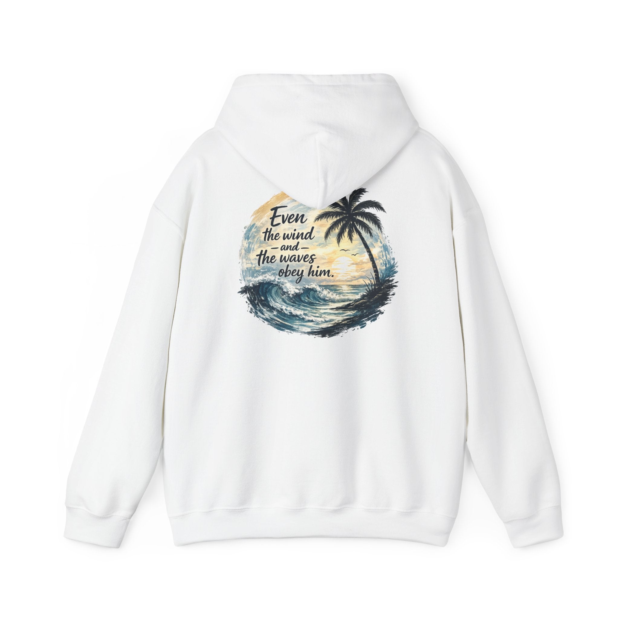 Be Still — "Even the wind and the waves obey Him" -Coast to Coastal Tropical Palm Faith Hoodie