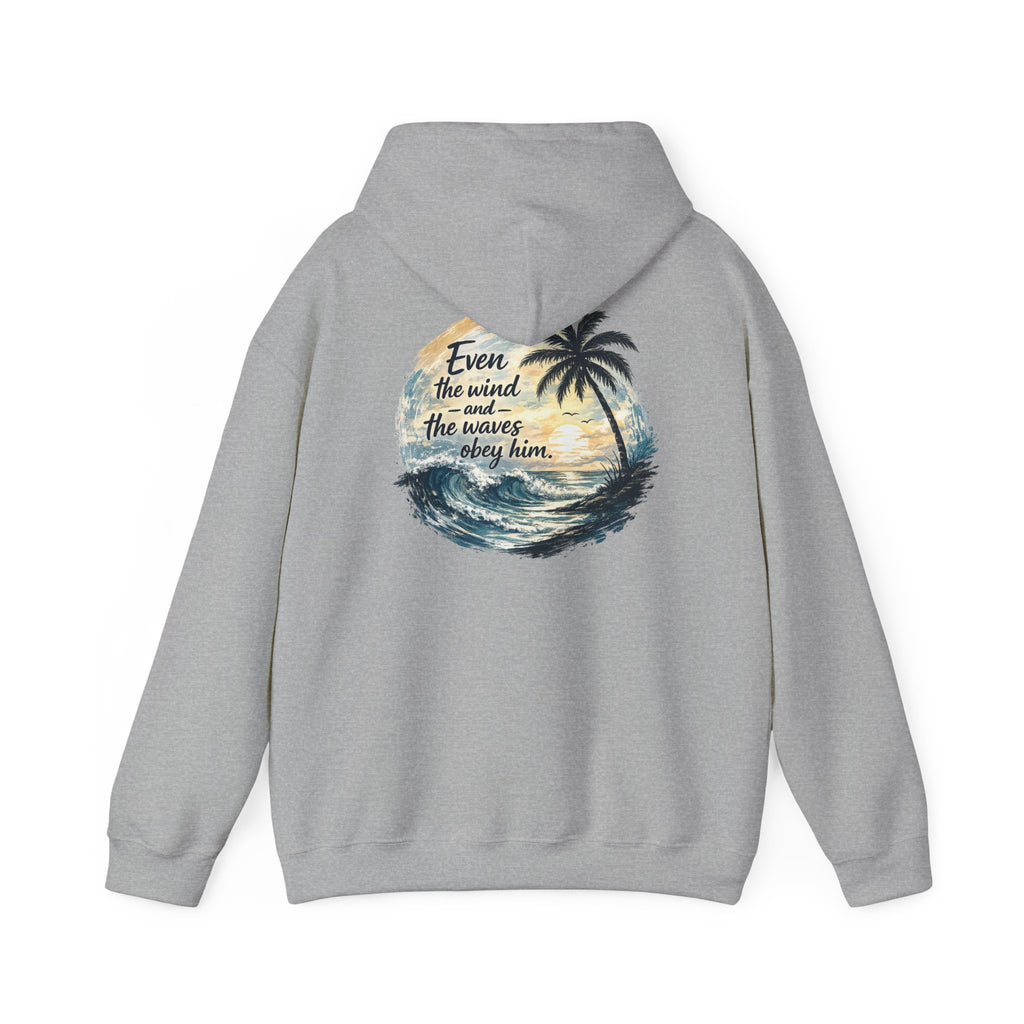 Be Still — "Even the wind and the waves obey Him" -Coast to Coastal Tropical Palm Faith Hoodie