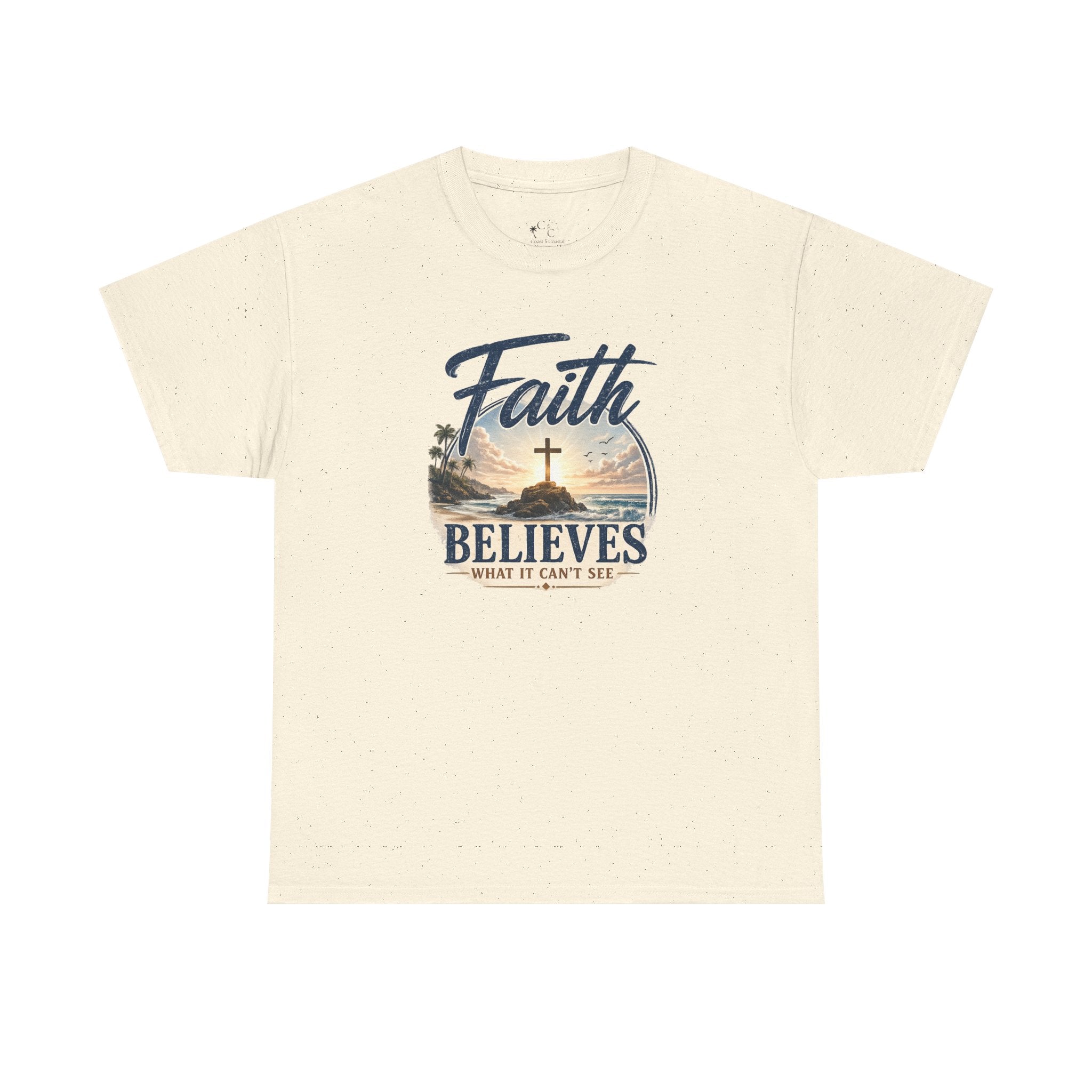 Faith Believes What It Can't See Tee - Coast to Coastal
