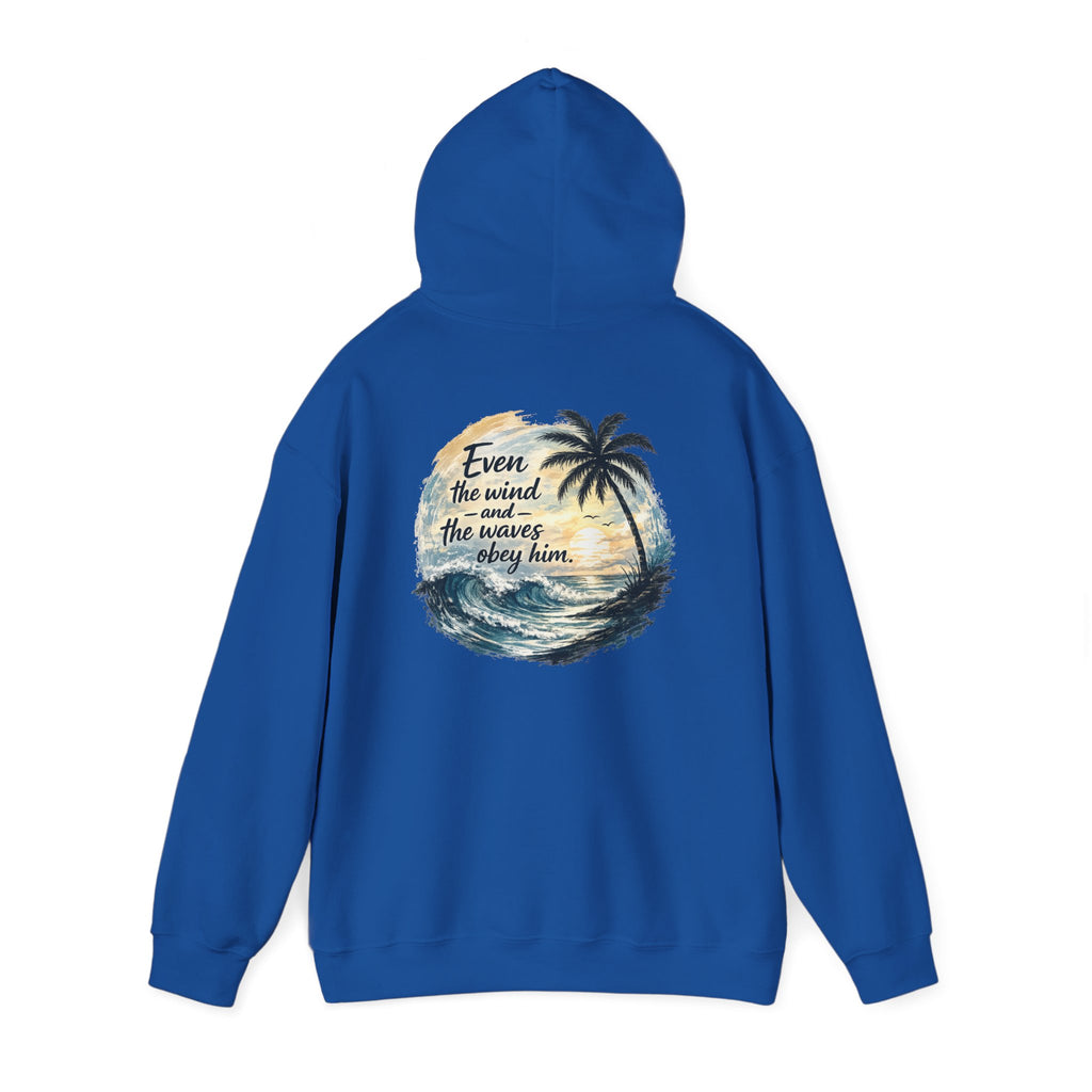 Be Still — "Even the wind and the waves obey Him" -Coast to Coastal Tropical Palm Faith Hoodie