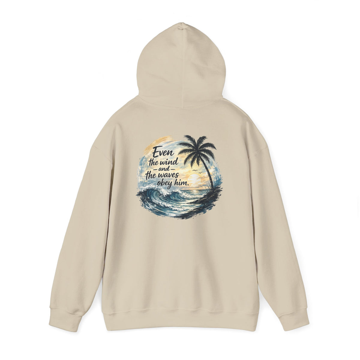 Be Still — "Even the wind and the waves obey Him" -Coast to Coastal Tropical Palm Faith Hoodie