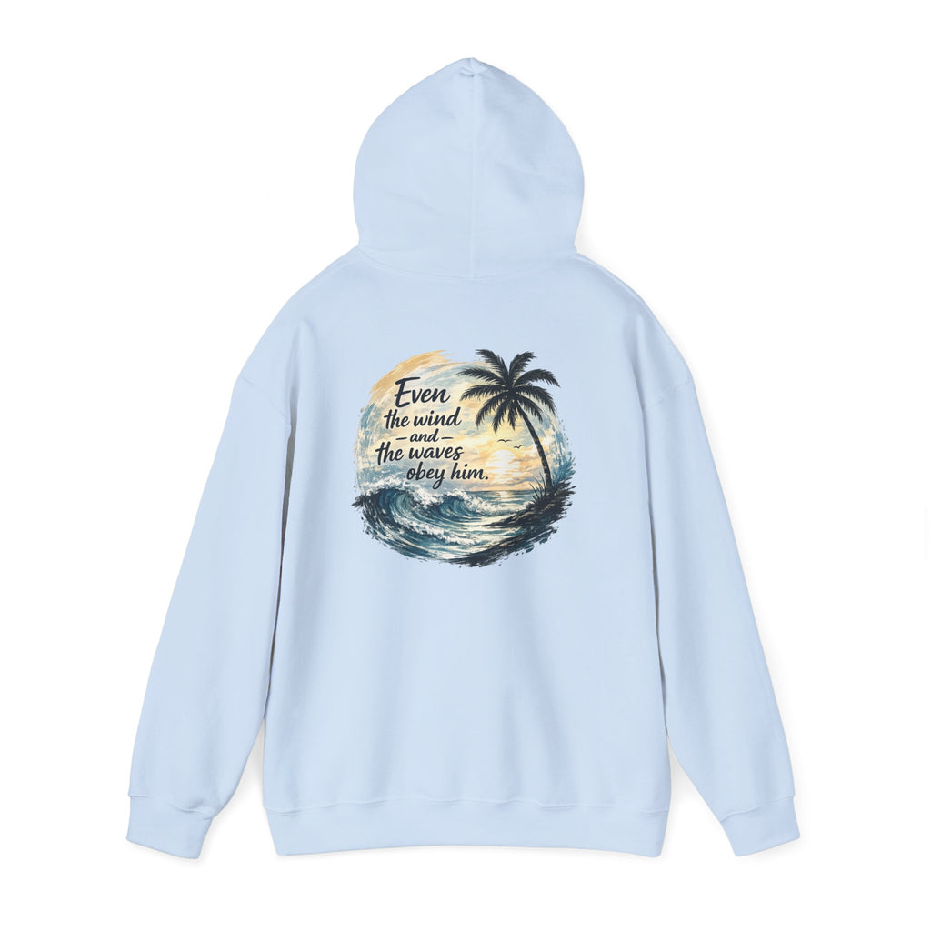 Be Still — "Even the wind and the waves obey Him" -Coast to Coastal Tropical Palm Faith Hoodie