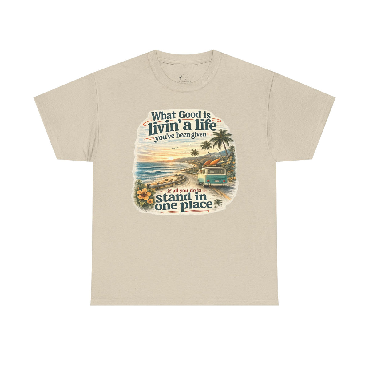 Coast to Coastal "What Good Is Livin' a Life You've Been Given" Vintage Beach Sunset Tee