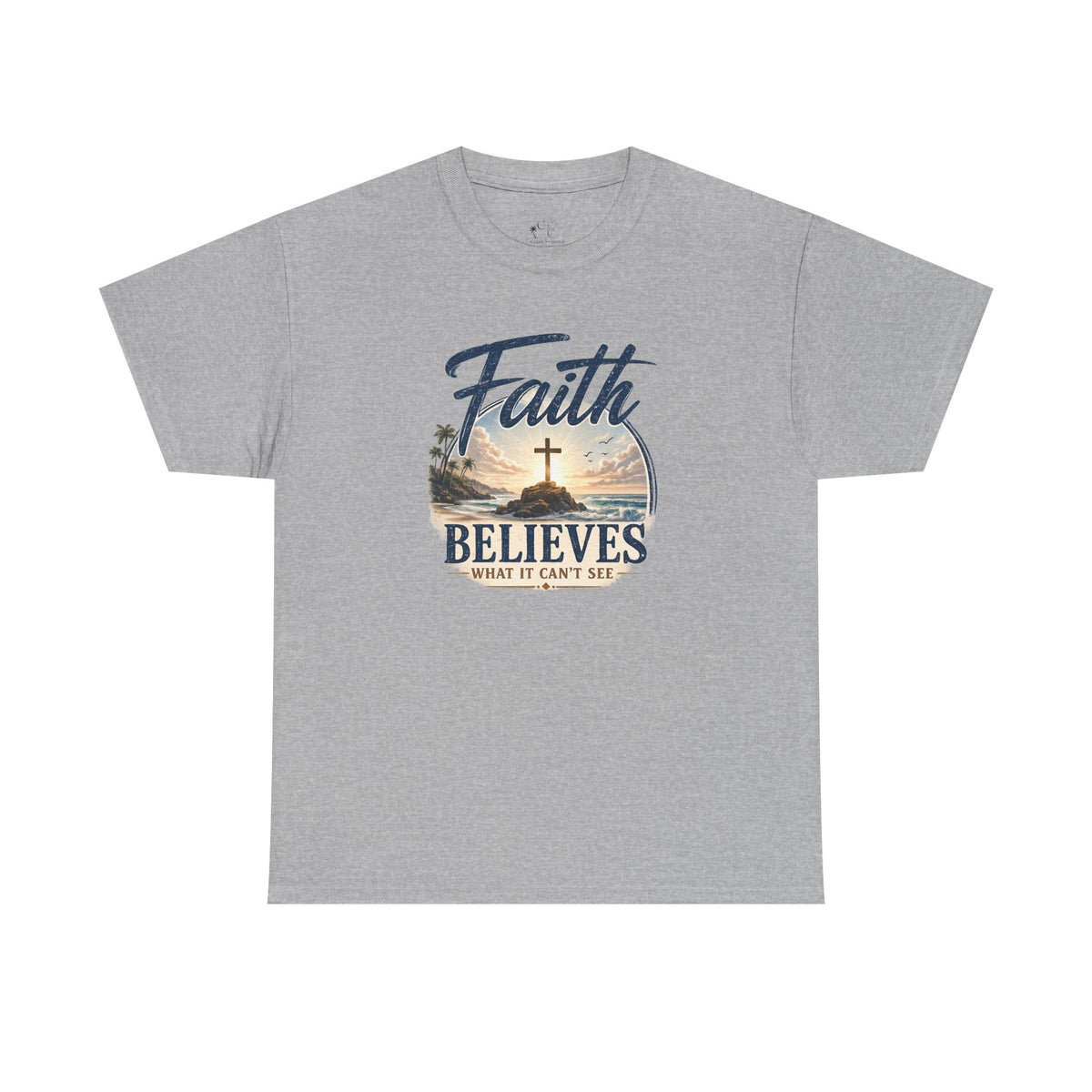 Faith Believes What It Can't See Tee - Coast to Coastal