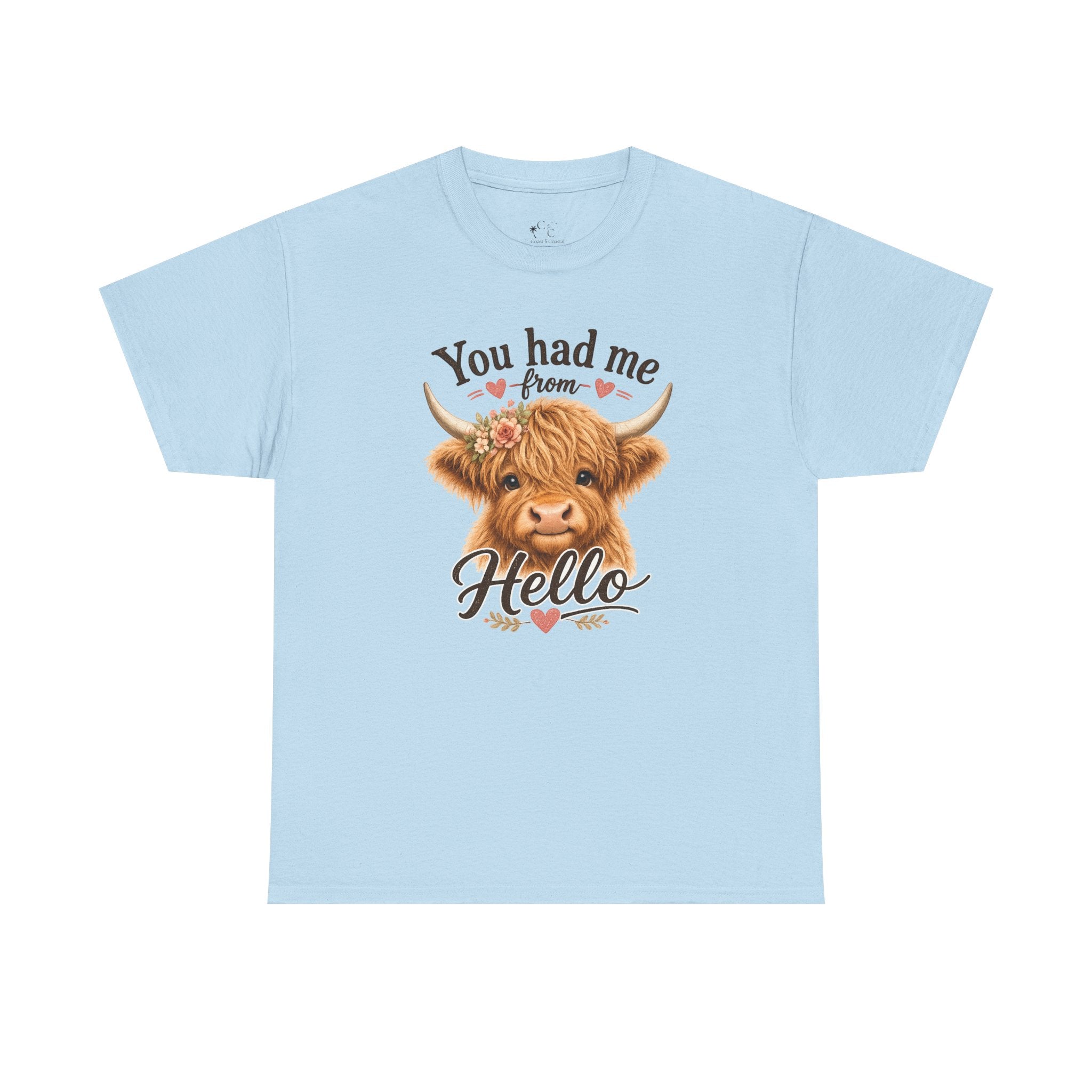 "You Had Me From Hello" Cute Highland Cow Graphic Tshirt