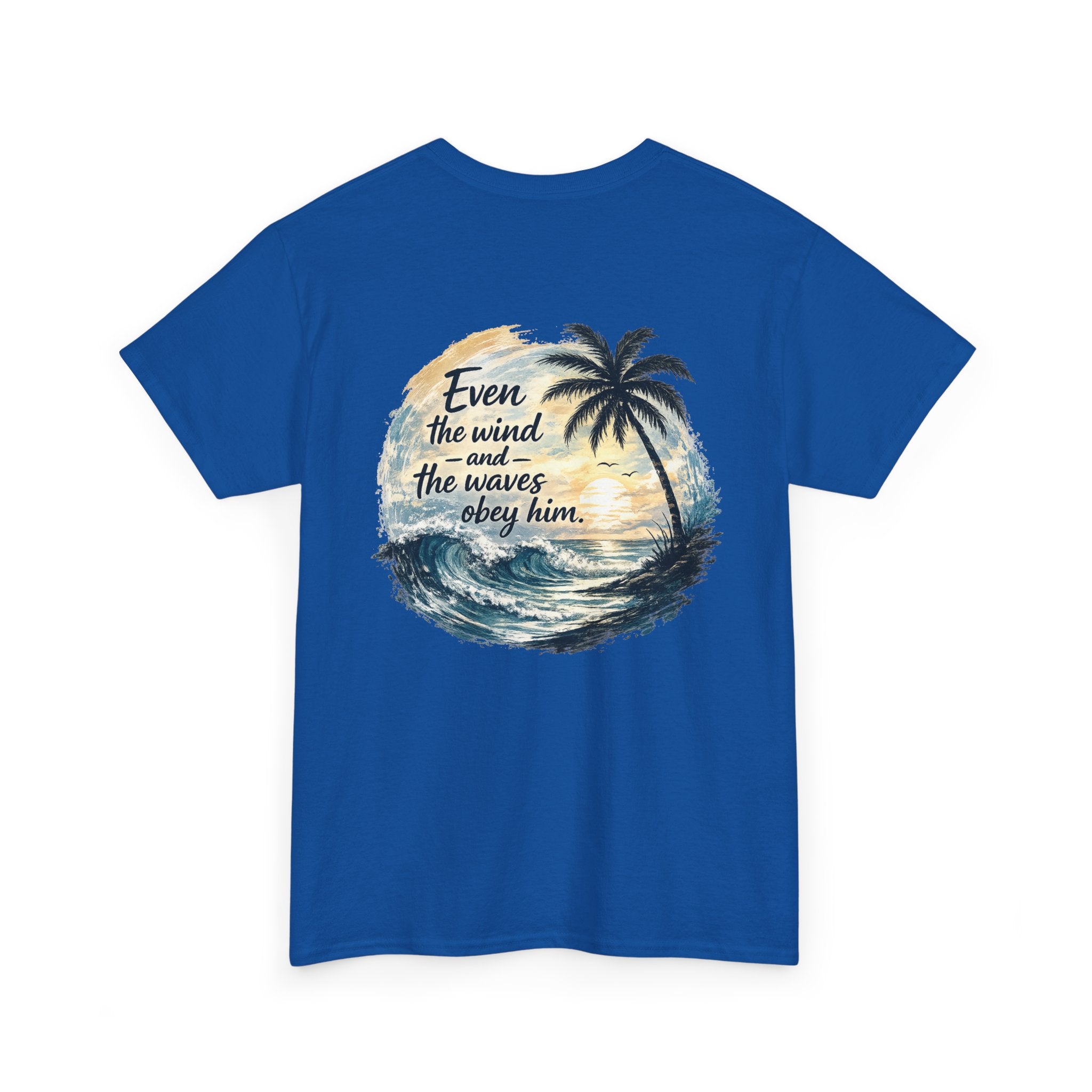 "Even the Wind and the Waves Obey Him" Palm Beach Christian Tee