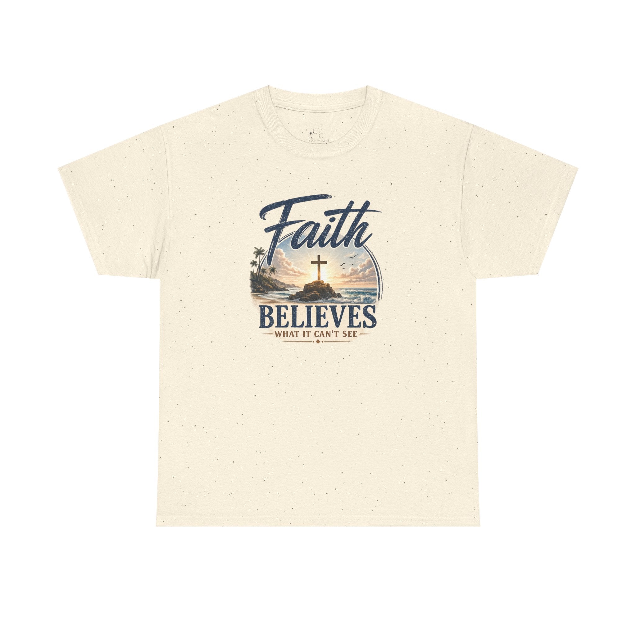 Faith Believes What It Can't See Tee