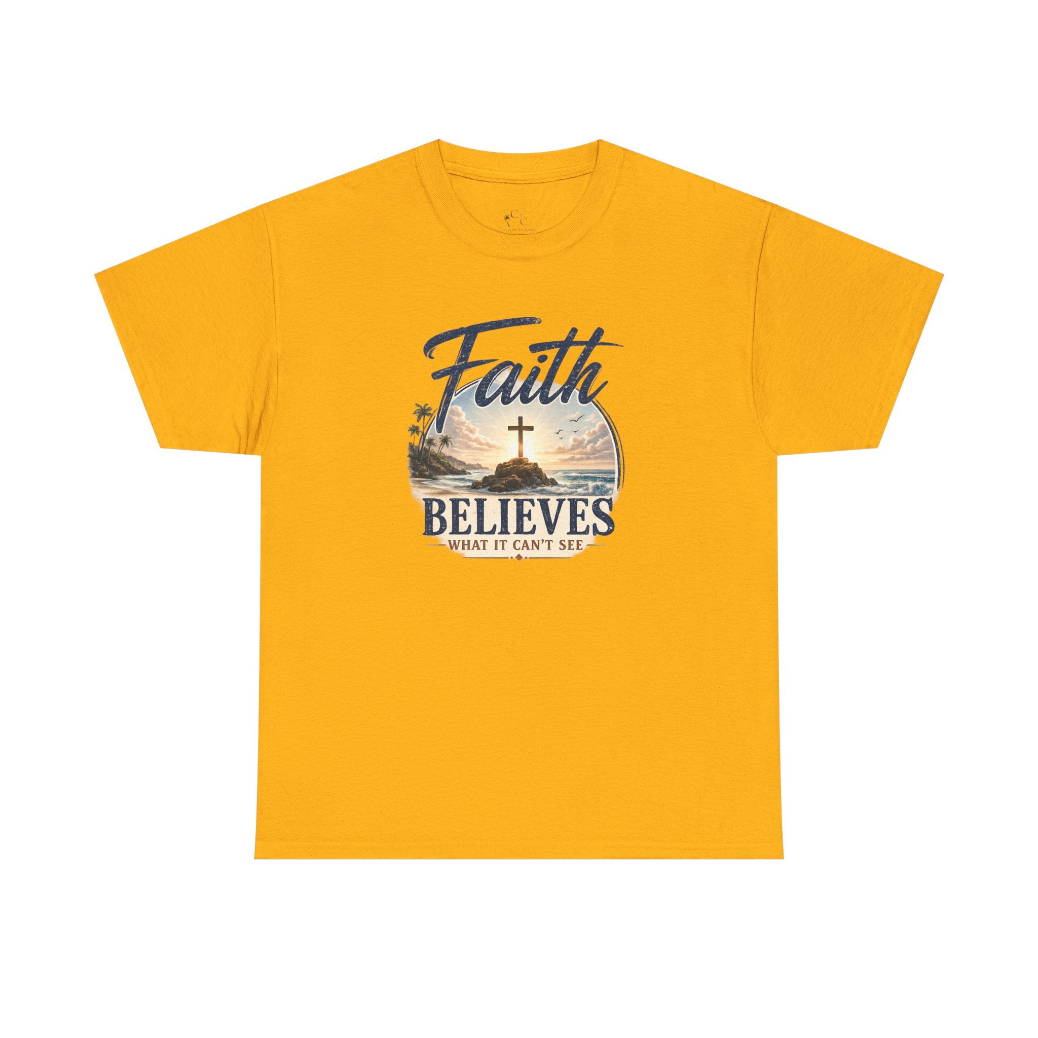 Faith Believes What It Can't See Tee