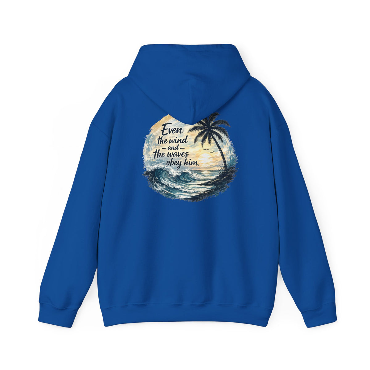 Be Still — "Even the wind and the waves obey Him" -Coast to Coastal Tropical Palm Faith Hoodie