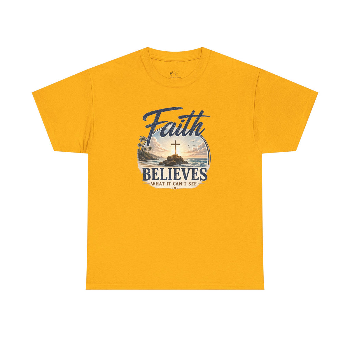 Faith Believes What It Can't See Tee - Coast to Coastal