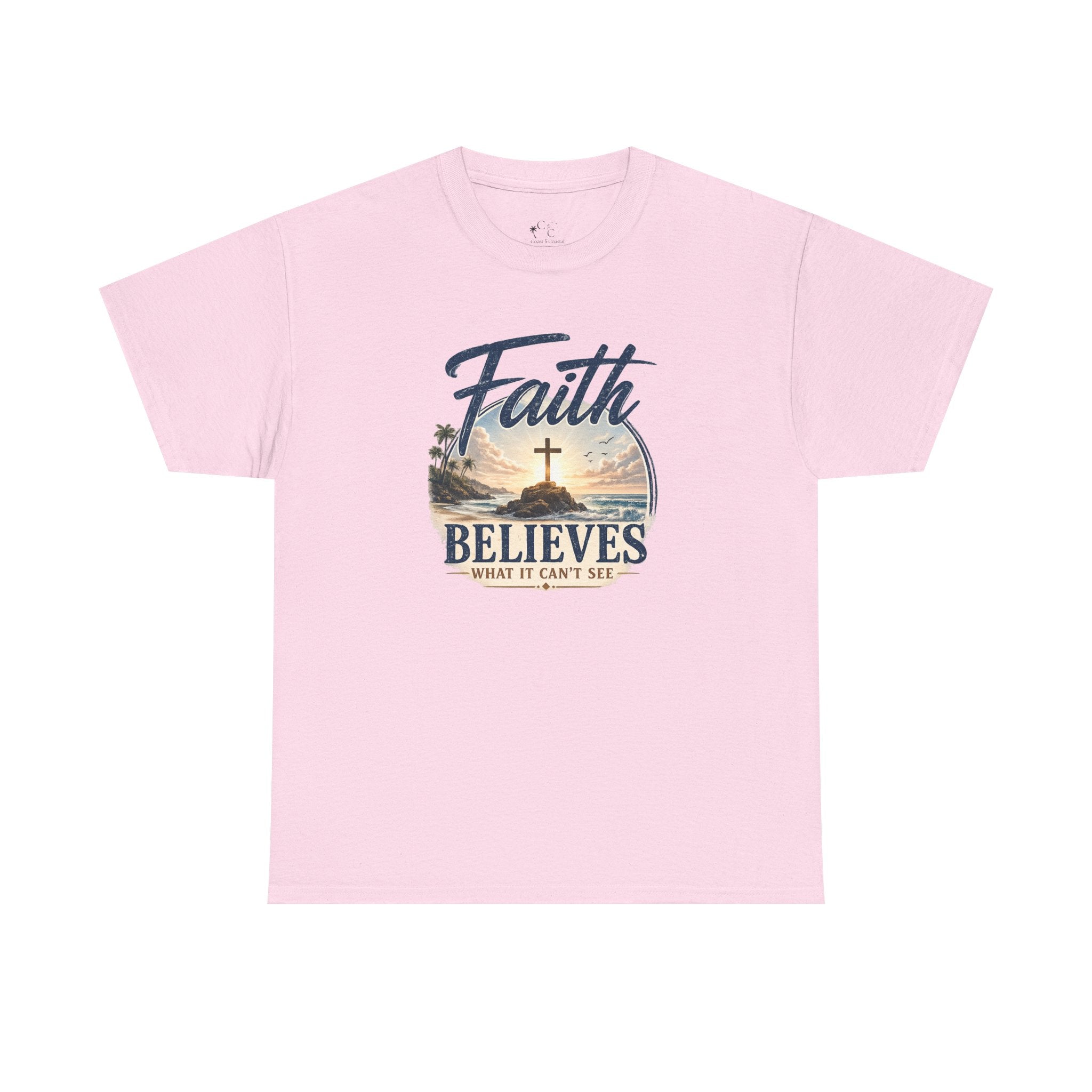 Faith Believes What It Can't See Tee - Coast to Coastal