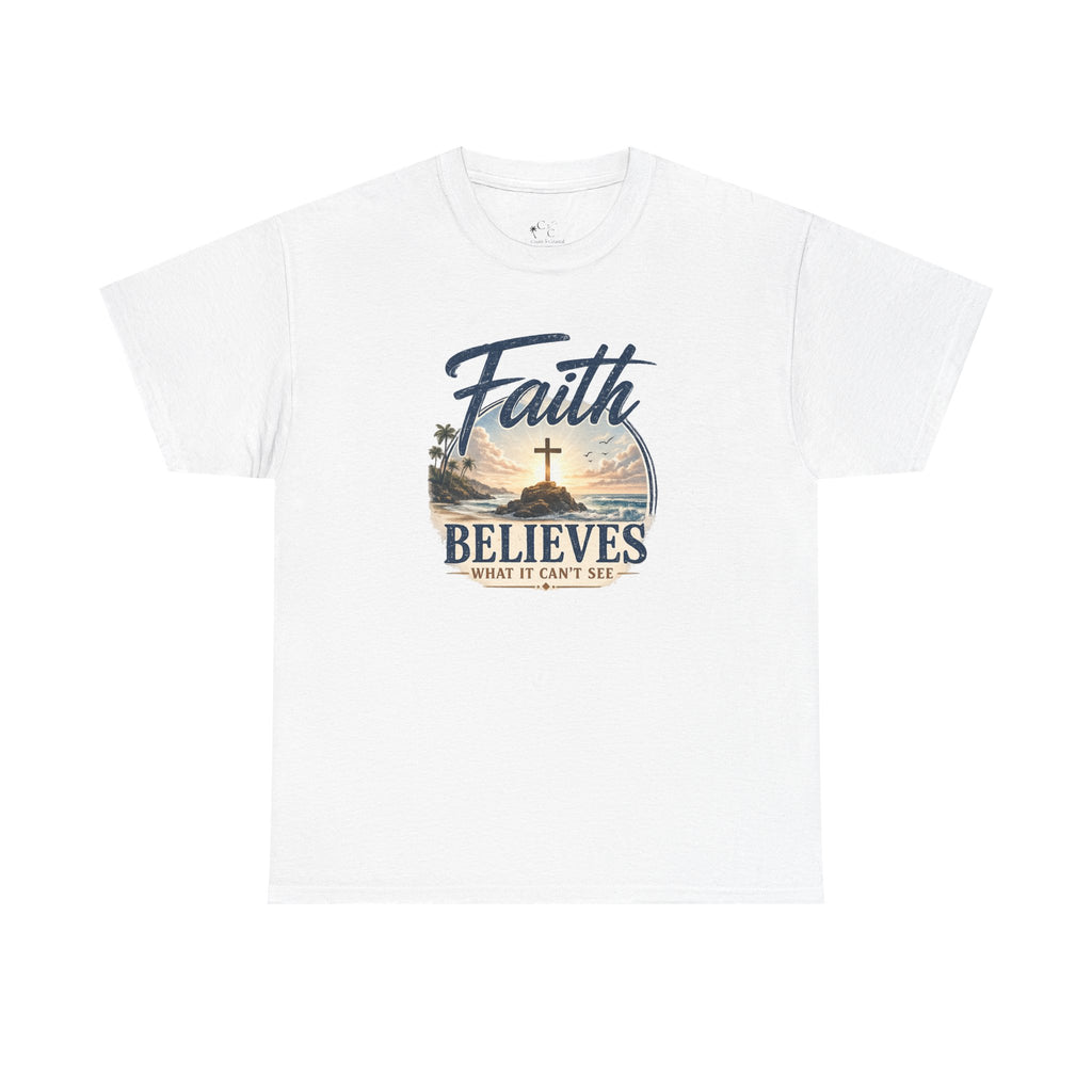 Faith Believes What It Can't See Tee - Coast to Coastal