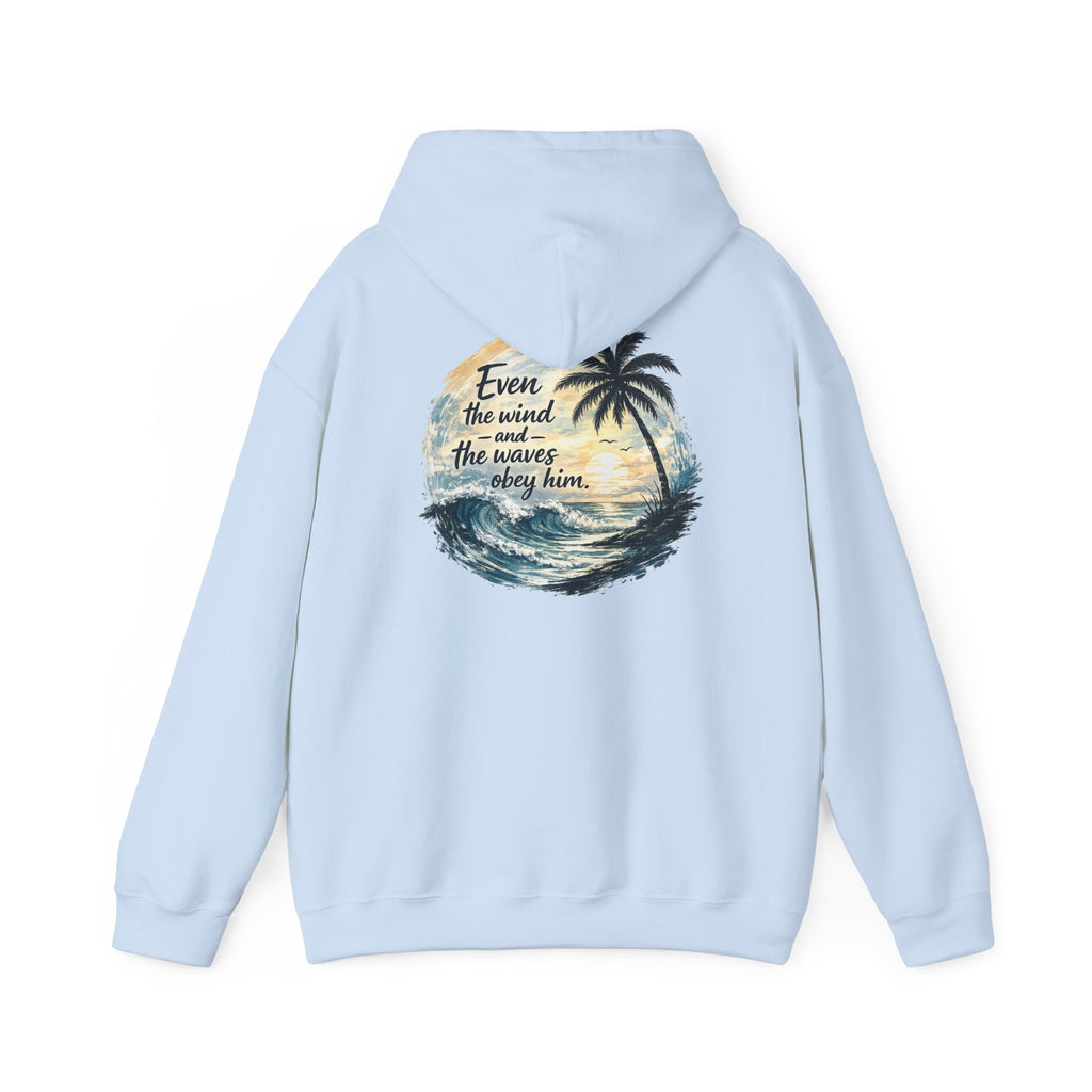 Be Still — "Even the wind and the waves obey Him" -Coast to Coastal Tropical Palm Faith Hoodie