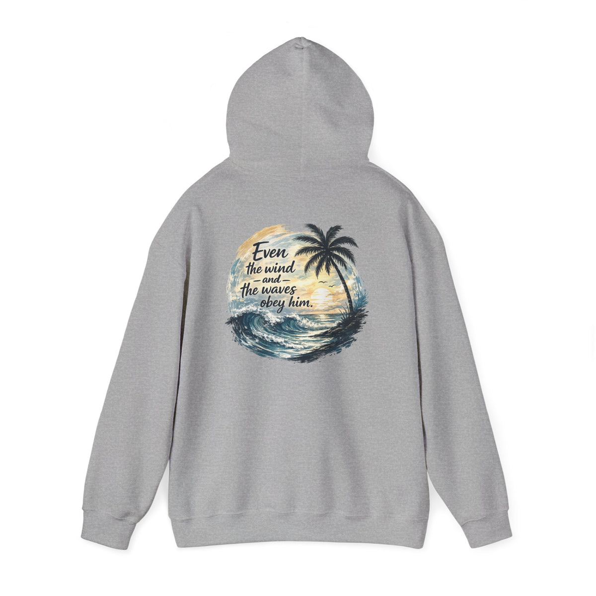 Be Still — "Even the wind and the waves obey Him" -Coast to Coastal Tropical Palm Faith Hoodie