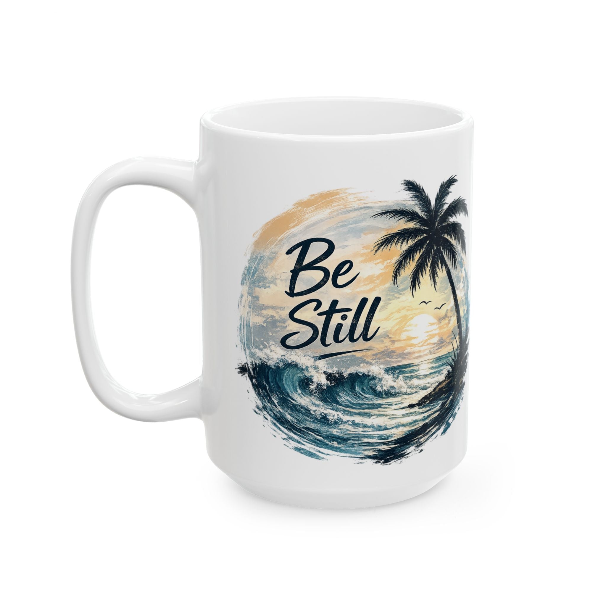 Coastal Serenity Ceramic Mug — Be Still Coffee Cup (11oz/15oz)